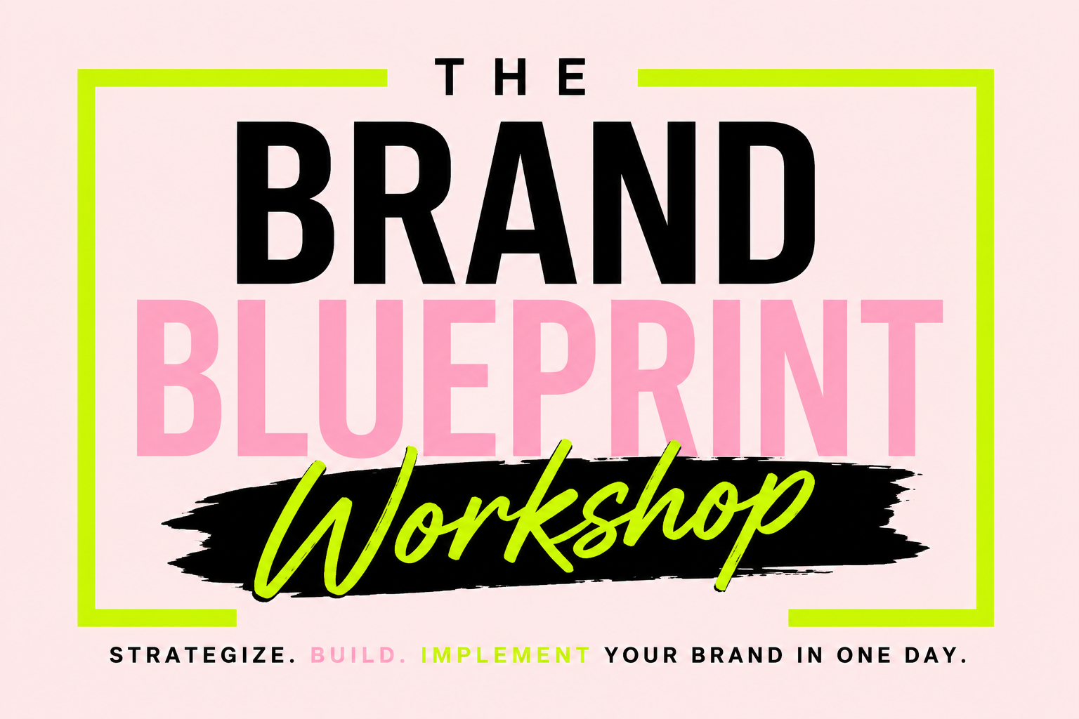The Brand Blueprint Workshop™